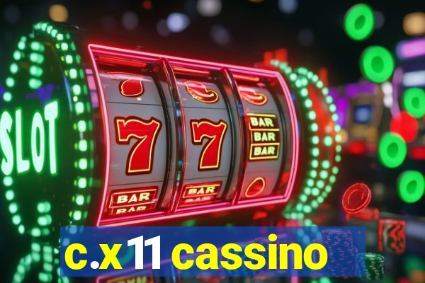 c.x11 cassino